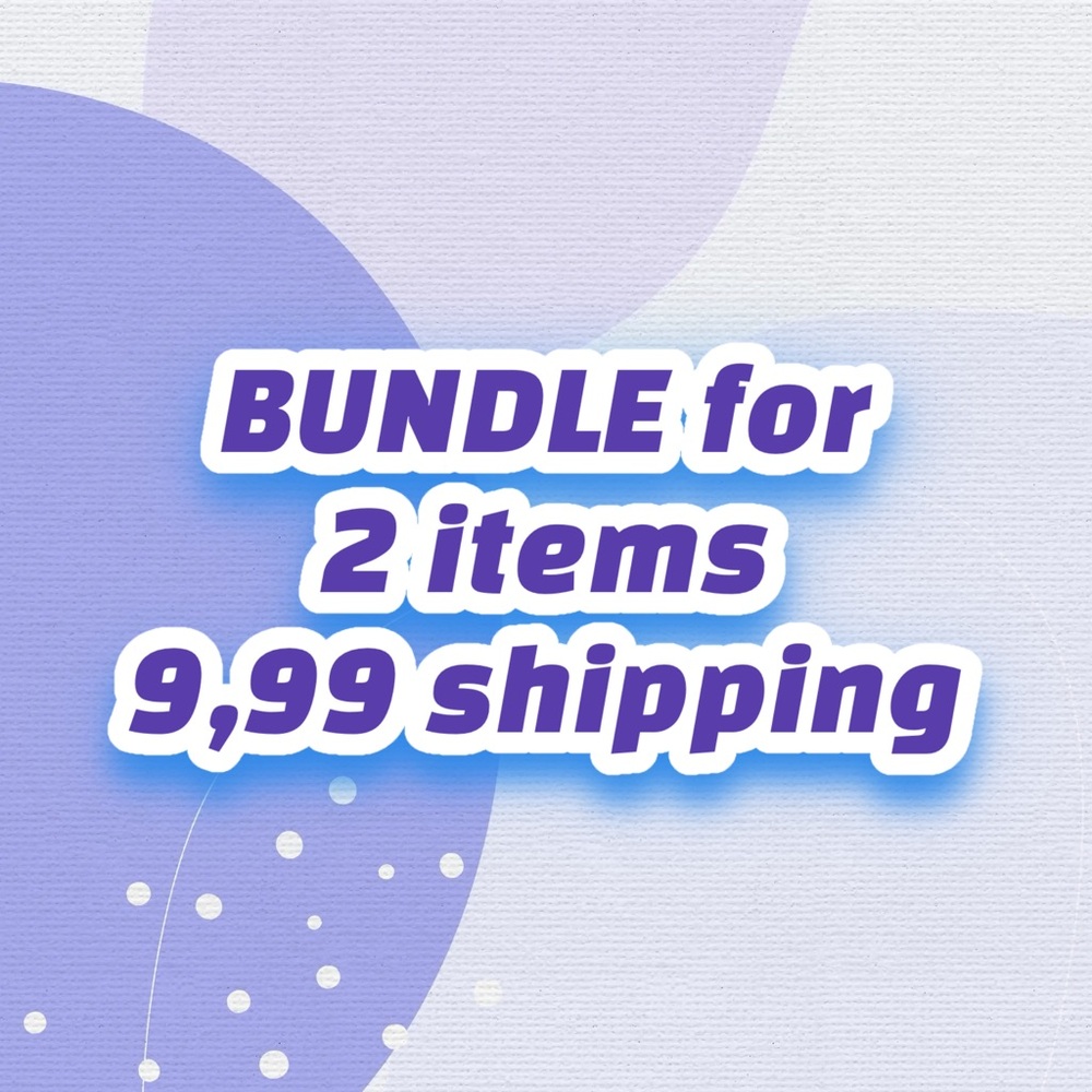 Bundle Offer for Two Items - 9,99$ shipping
